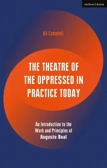 Cover of The Theatre of the Oppressed in Practice Today