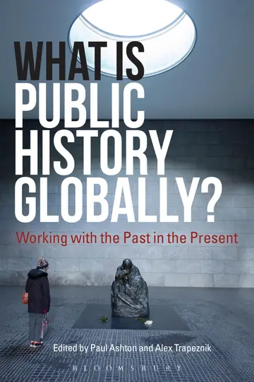Cover of What Is Public History Globally?