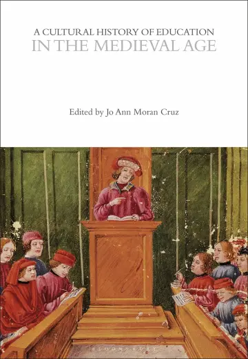 Cover of A Cultural History of Education in the Medieval Age