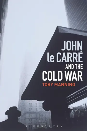 Cover of John Le Carre and the Cold War