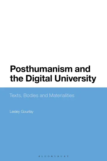 Cover of Posthumanism and the Digital University