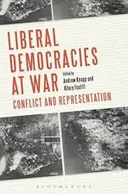 Cover of Liberal Democracies at War Conflict and Representation