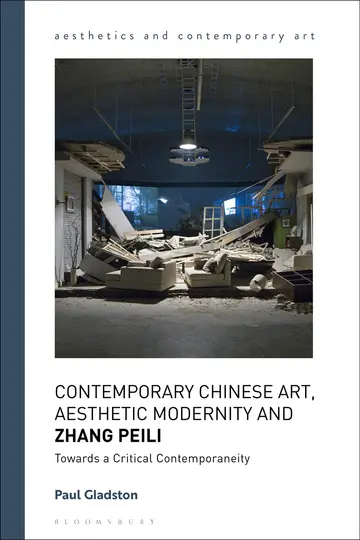 Cover of Contemporary Chinese Art, Aesthetic Modernity and Zhang Peili