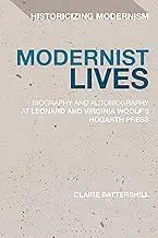 Cover of Modernist Lives Biography and Autobiography at Leonard and Virginia Woolf's Hogarth Press