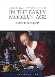 Cover of A Cultural History of Food in the Early Modern Age