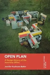 Cover of Open Plan A Design History of the American Office