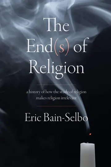 Cover of The End(s) of Religion