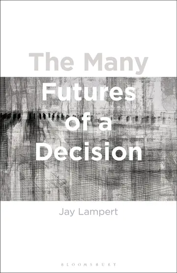 Cover of The Many Futures of a Decision