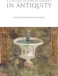 Cover of A Cultural History of Gardens in Antiquity