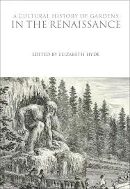 Cover of A Cultural History of Gardens in the Renaissance