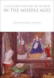 Cover of A Cultural History of Women in the Middle Ages