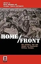 Cover of Home/Front the Military, War and Gender in Twentieth-Century Germany