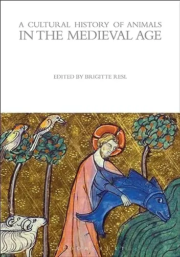 Cover of A Cultural History of Animals in the Medieval Age