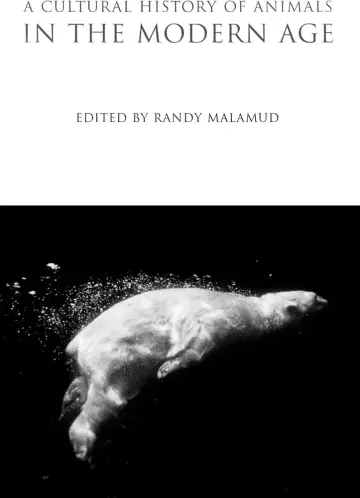 Cover of A Cultural History of Animals in the Modern Age
