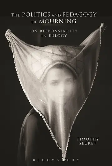 Cover of The Politics and Pedagogy of Mourning