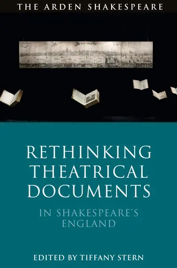 Cover of Rethinking Theatrical Documents in Shakespeare’s England
