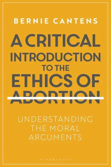 Cover of A Critical Introduction to the Ethics of Abortion
