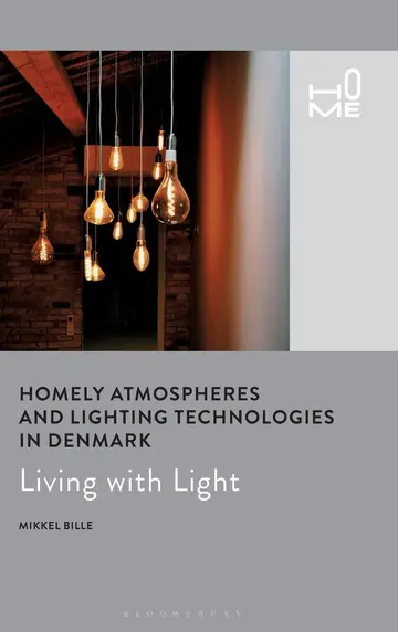 Cover of Homely Atmospheres and Lighting Technologies in Denmark