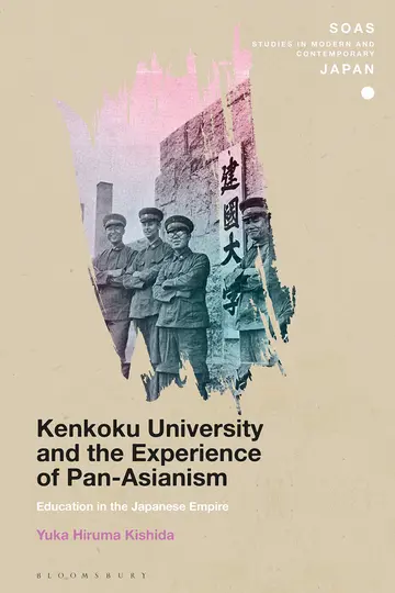 Cover of Kenkoku University and the Experience of Pan-Asianism