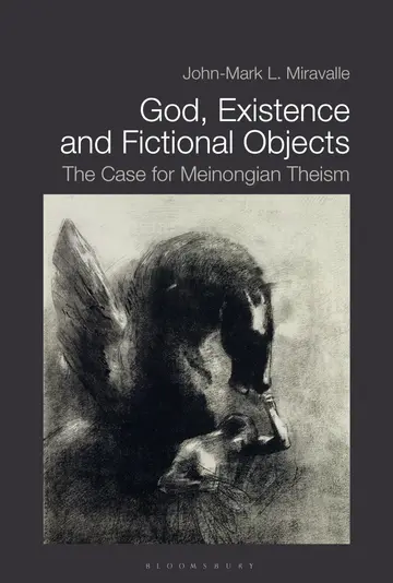 Cover of God, Existence, and Fictional Objects
