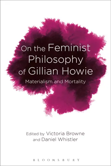 Cover of On the Feminist Philosophy of Gillian Howie