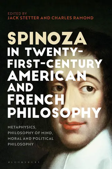 Cover of Spinoza in Twenty-First-Century American and French Philosophy