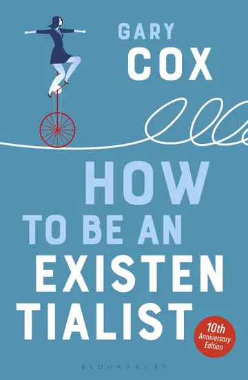 Cover of How to Be an Existentialist