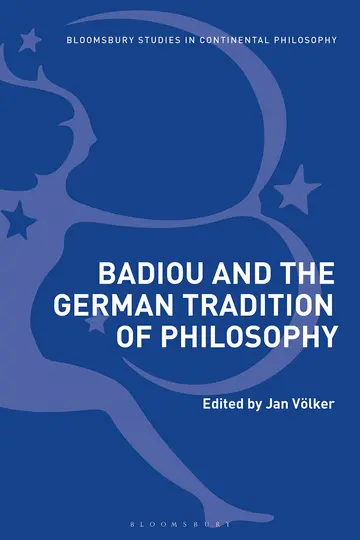 Cover of Badiou and the German Tradition of Philosophy