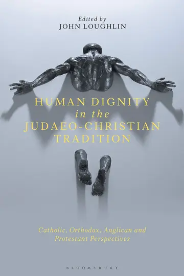 Cover of Human Dignity in the Judaeo-Christian Tradition