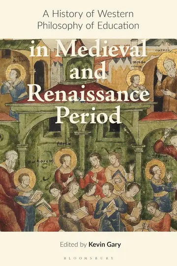 Cover of A History of Western Philosophy of Education in the Middle Ages and Renaissance