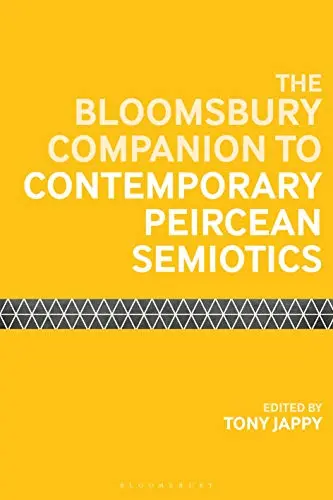 Cover of The Bloomsbury Companion to Contemporary Peircean Semiotics