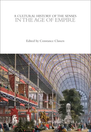 Cover of A Cultural History of the Senses in the Age of Empire