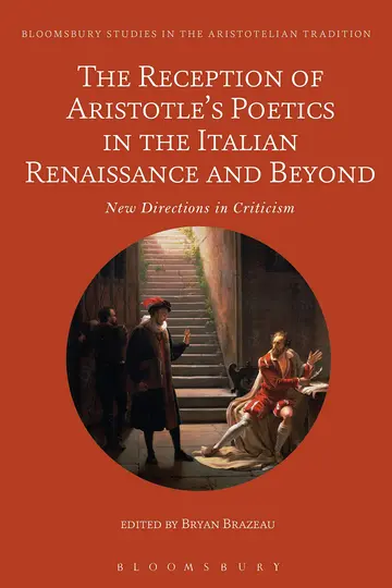 Cover of The Reception of Aristotle's Poetics in the Italian Renaissance and Beyond