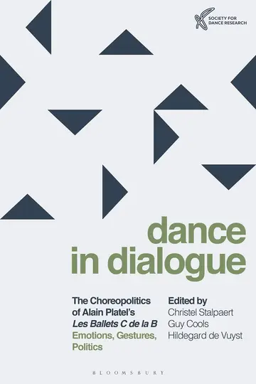 Cover of The Choreopolitics of Alain Platel's les ballets C de la B