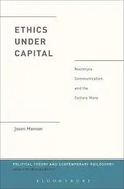 Cover of Ethics Under Capital MacIntyre, Communication, and the Culture Wars