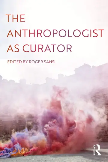 Cover of The Anthropologist as Curator