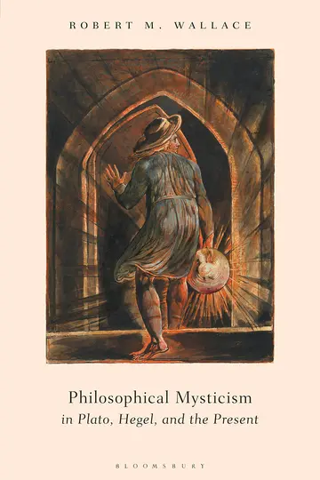 Cover of Philosophical Mysticism in Plato, Hegel, and the Present