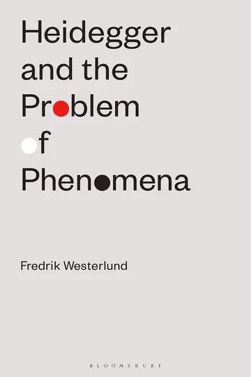 Cover of Heidegger and the Problem of Phenomena