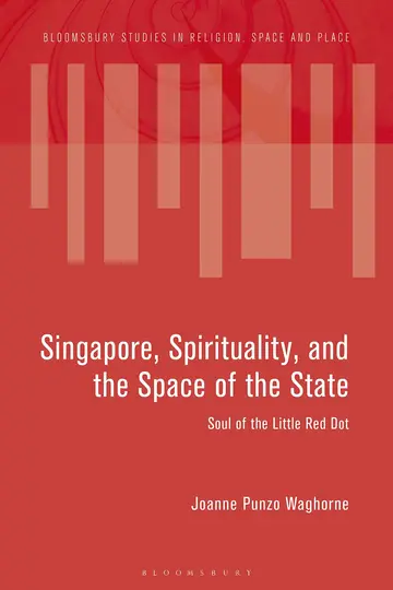 Cover of Singapore, Spirituality, and the Space of the State