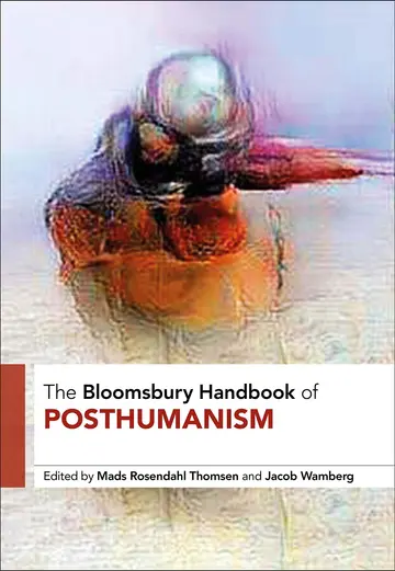 Cover of The Bloomsbury Handbook of Posthumanism