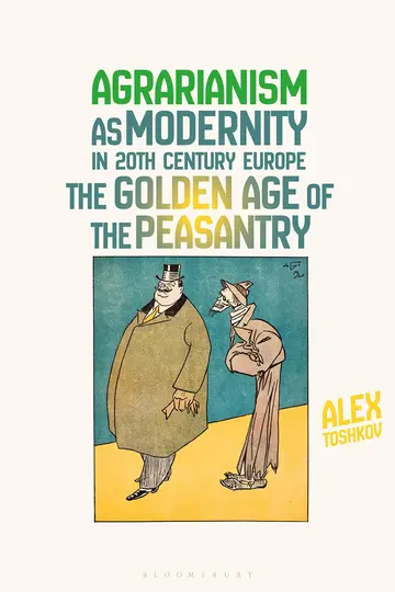 Cover of Agrarianism as Modernity in 20th-Century Europe