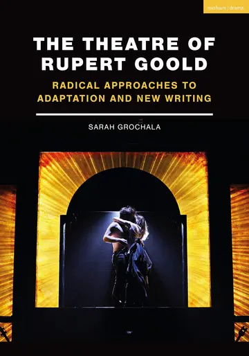 Cover of The Theatre of Rupert Goold