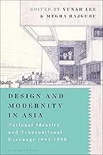 Cover of Design and Modernity in Asia National Identity and Transnational Exchange 1945-1990