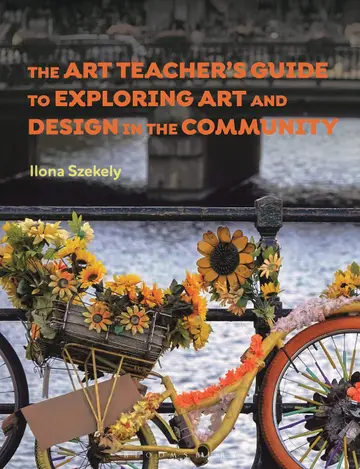 Cover of The Art Teacher's Guide to Exploring Art and Design in the Community