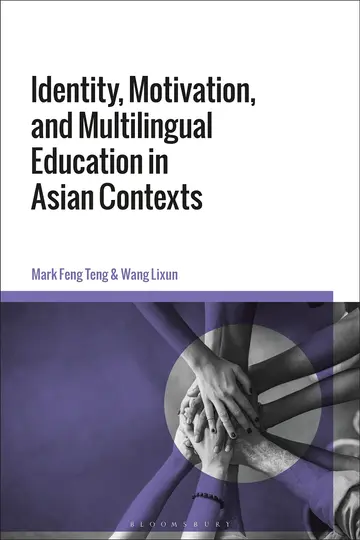 Cover of Identity, Motivation, and Multilingual Education in Asian Contexts