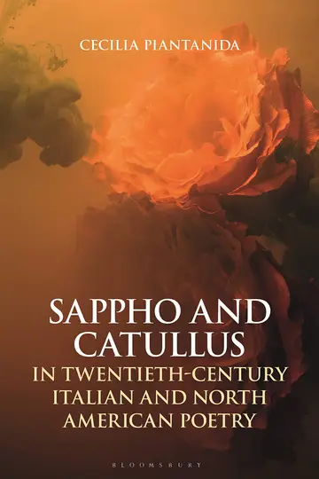 Cover of Sappho and Catullus in Twentieth-Century Italian and North American Poetry