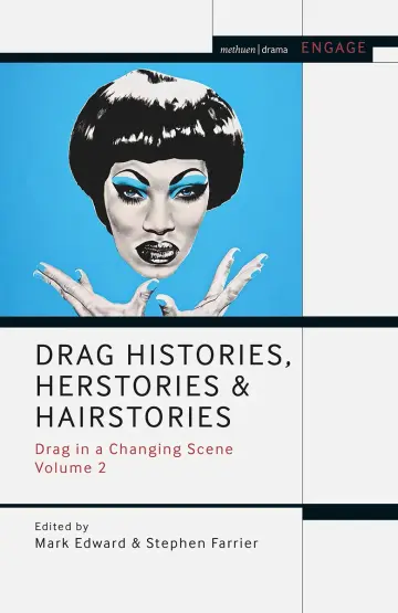 Cover of Drag Histories, Herstories and Hairstories