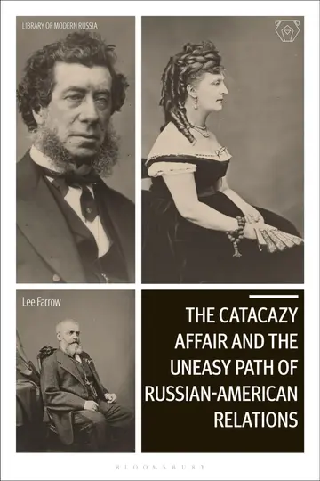 Cover of The Catacazy Affair and the Uneasy Path of Russian-American Relations
