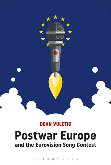 Cover of Postwar Europe and the Eurovision Song Contest
