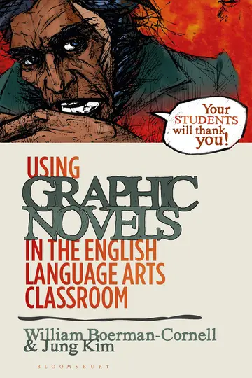 Cover of Using Graphic Novels in the English Language Arts Classroom